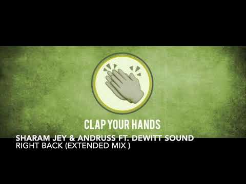 Sharam Jey & Andruss ft. Dewitt Sound - Right Back (Extended Mix)