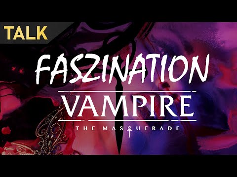 Faszination: Vampire the Masquerade | Talkrunde