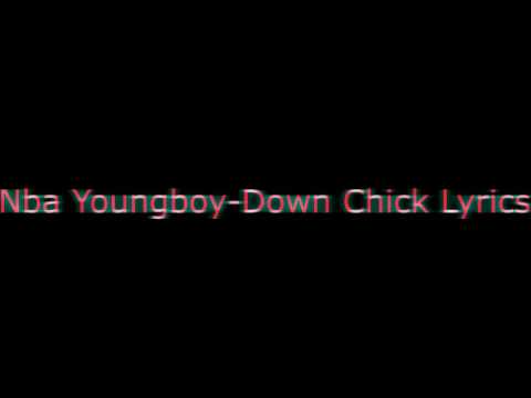 NBA YoungBoy - Down Chick (Lyrics)