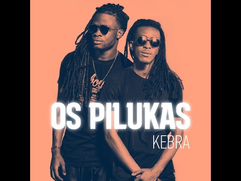 Os Pilukas | Kebra (Video Oficial)