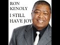 Ron Kenoly | I Still Have Joy