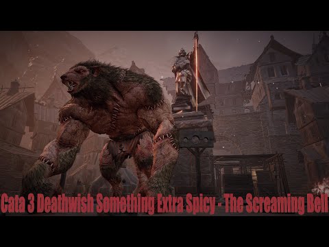 Cataclysm 3 Deathwish Spicy Onslaught (Something Extra Spicy) - The Screaming Bell
