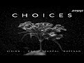 Choices CCX X Vision X Pascal X Ruzzaaq Official Audio