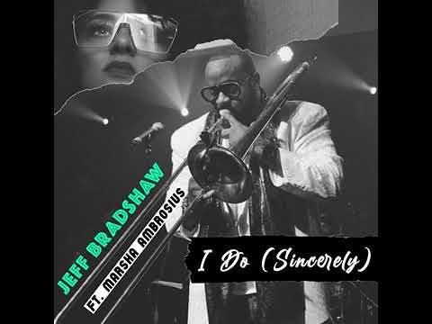 JEFF BRADSHAW- I DO (SINCERELY)