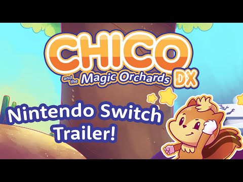 Chico and the Magic Orchards DX - Nintendo Switch Trailer thumbnail