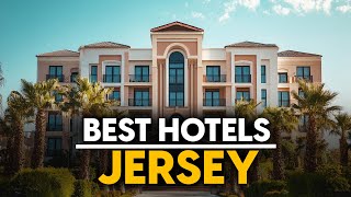 Best Hotels In Jersey, Channel Islands - Top 5 Picks For Any Budget