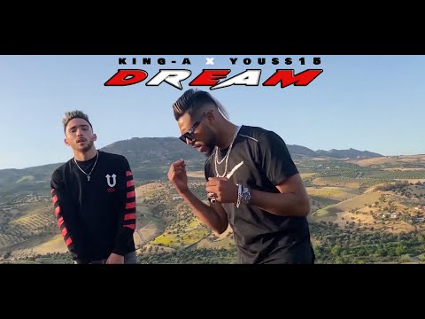 king-a x youss15 - Dream - ( clip officiel )