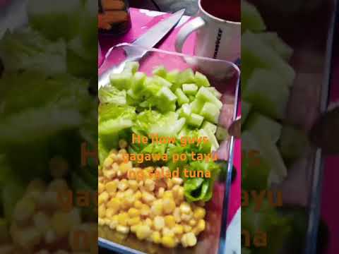 salad tuna and corn 🌽#lutongilokano