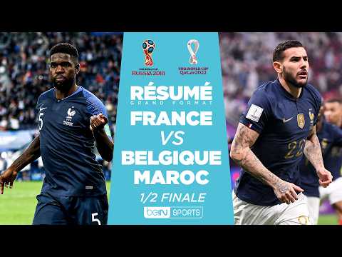 BELGIQUE, MAROC ... les dernières DEMI-FINALES de la FRANCE !