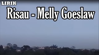 Download lagu Risau - Melly Goeslaw || LIRIK mp3 Download lagu Risau - Melly Goeslaw || LIRIK mp3