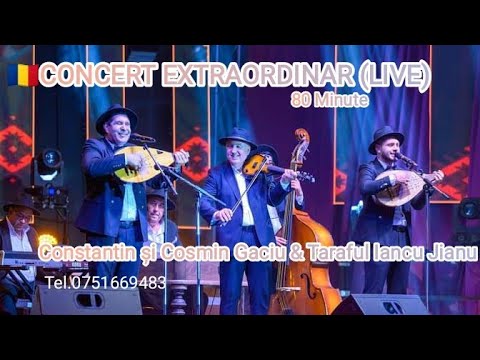 🇷🇴👉CONCERT EXTRAORDINAR💣 -CONSTANTIN ȘI COSMIN GACIU & TARAFUL IANCU JIANU