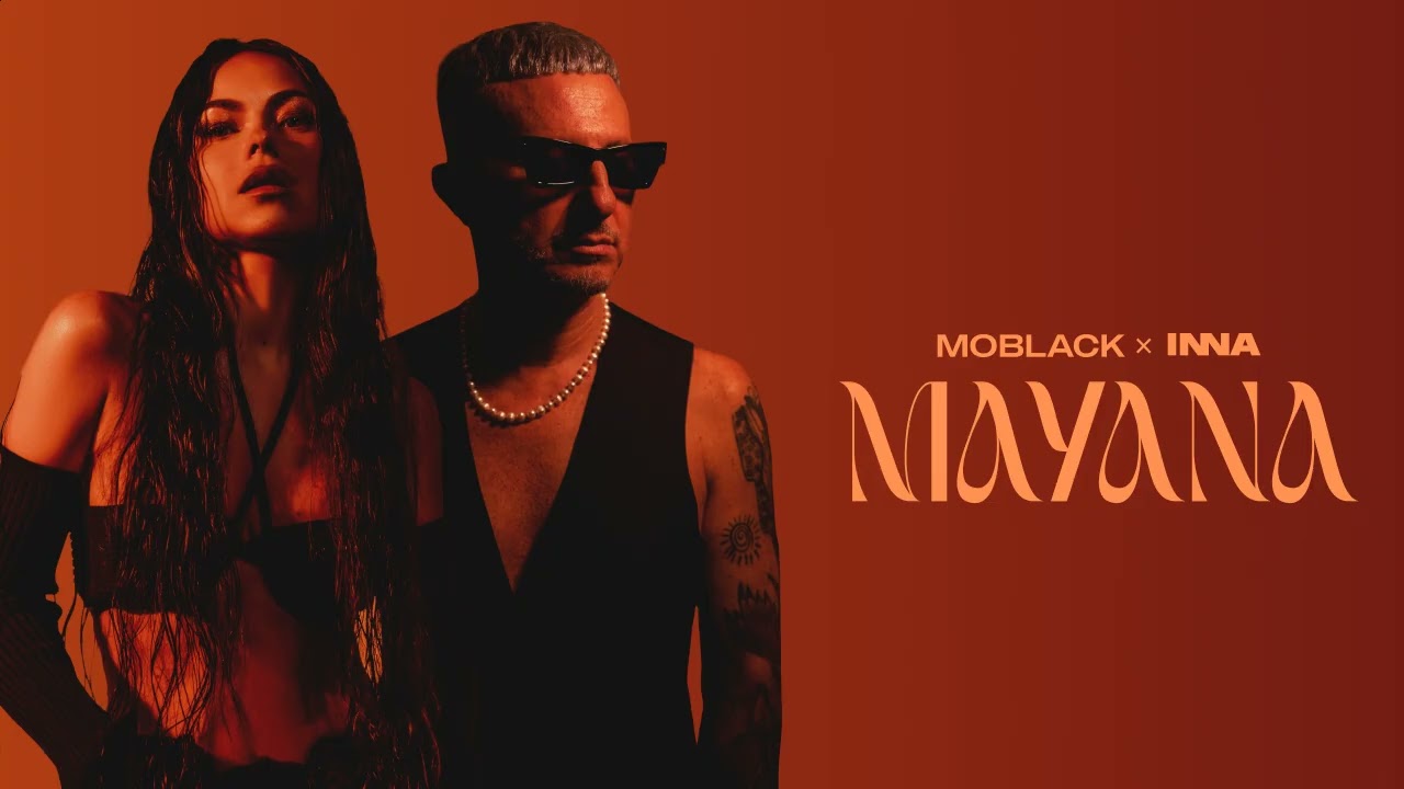 MoBlack x INNA - Mayana