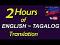 2 HOURS OF ENGLISH-TAGALOG TRANSLATION | Daily Filipino Conversation | English Speaking Practice