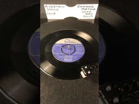 Johnny Mathis - A Certain Smile ( Vinyl 45 ) From 1958 .