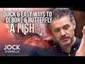 How To Butterfly And DeBone A Fish In Less Than 5 Minutes | Easy Food Hacks | Jock Zonfrillo