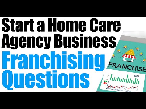 , title : 'How to Start a Home Care Agency | Home Care Franchise Decision | How to start a home care agency
