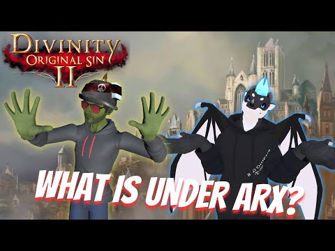 WE START UNCOVERING ARX'S SECRETS-2-MAN PLAYTHROUGH Pt.33 (Divinity Original Sin 2)