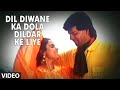Dil Diwane Ka Dola Dildar Ke Liye Full HD Song | Tahalka | Aditya Panchali, Ekta Sohni