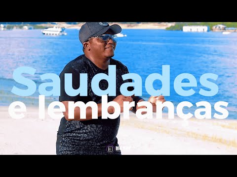 Saudades e Lembranças - Biguinho Sensação