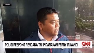 Polisi Respons Rencana TNI Pidanakan Ferry Irwandi
