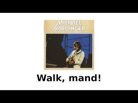 Walk, mand! / Michael Hardinger