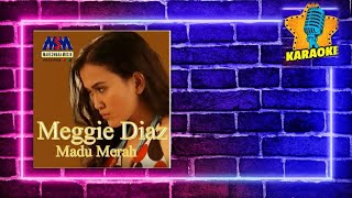Download lagu Meggie Diaz - Madu Merah [Original Karaoke Video] No Vocal mp3