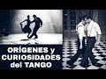 Escucharon Hablar CURIOSIDADES DEL TANGO Y SUS ORIGENES