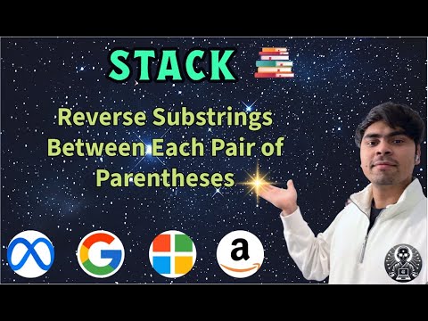 Leetcode 1190 Reverse Substrings Between Parentheses Stack Solution In Python Algoyogi