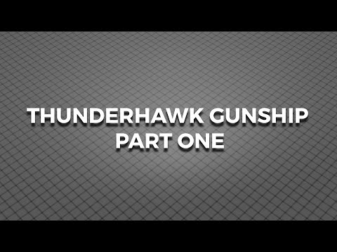 Thunderhawk Gunship   Part One