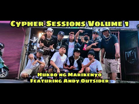 Hukbo ng Marikenyo - Cypher Sessions Vol. 1 Ft. Andy Outsider (Official Video)
