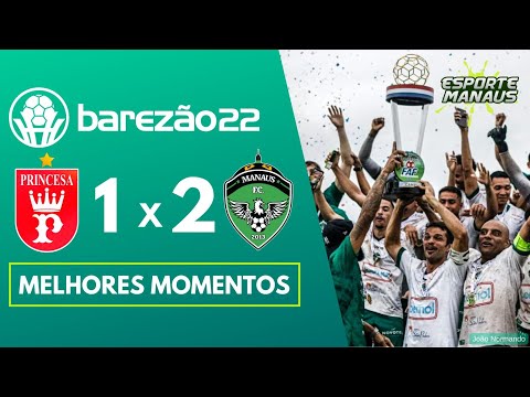 Princesa do Solimões 1 x 2 Manaus | Highlights | Final (Return Leg) of the Amazonense 2022