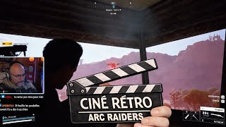 🎬 Arc Raiders (Partie 10) [Ciné Rétro] : ÇA VA MAL SE PASSER 😂 Don't Shoot!