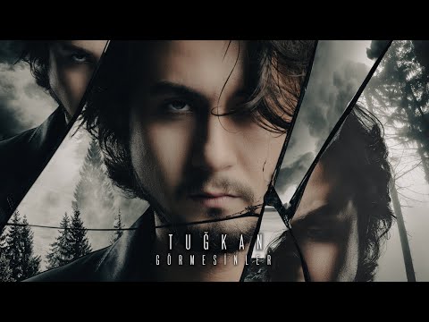 Görmesinler - Tuğkan