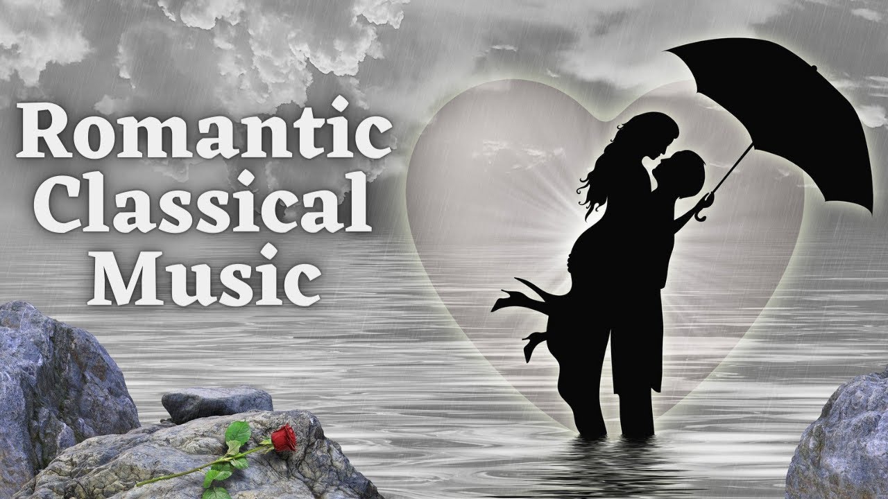 Top 10 Classical Music For Valentine's Day - Romantic Classical Music