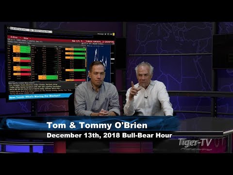 December 13th Bull-Bear Trading Hour on TFNN - 2018