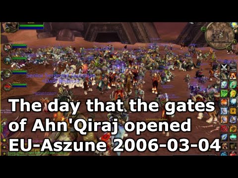 Old World of Warcraft video, the day the gates of Ahn'Qiraj opened,  EU-Aszune server 2006-03-04