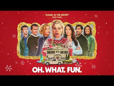 Fleet Foxes - Angel In The Snow (from the “Oh. What. Fun.” Soundtrack)