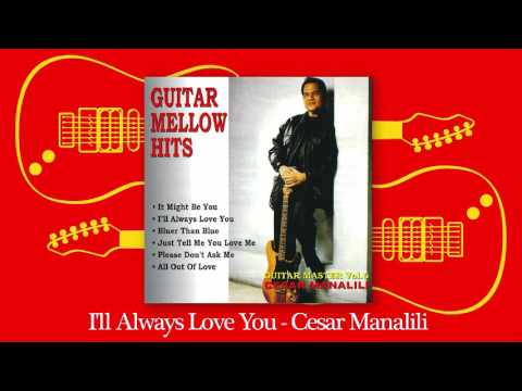 Cesar Manalili - I'll Always Love You