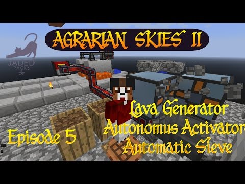 Agrarian Skies 2 / Part 1 / Automatic Ores / Automatic Sieve / Ep 05 - Minecraft
