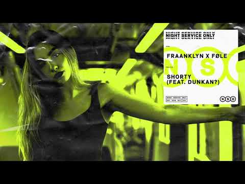 Fraanklyn x Føle -  Shorty feat Dunkan