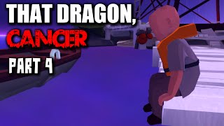 That Dragon, Cancer Gameplay - Part 4 - Walkthrough (no Commentary)