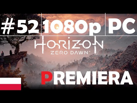 Horizon Zero Dawn 🌄👩🏻‍💻 - odc.52 - Uzdrowiciel - gameplay PL 1080p [PREMIERA] [POBOCZNE]