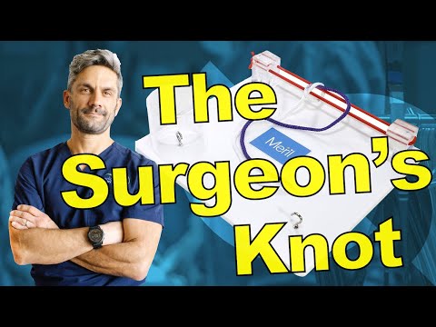 Master the Surgeon's Knot and How to Tie Suture