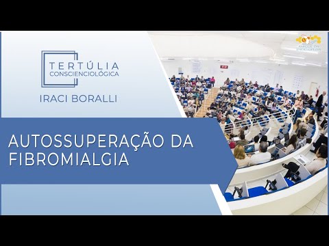 Tertúlia Conscienciologia 6251 - Autossuperação da Fibromialgia (Reciclologia)