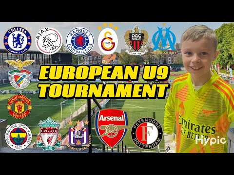 EUROPEAN U9 TOURNAMENT