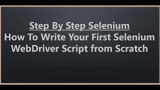 How To Write Your First Selenium Webdriver Script