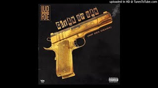 Lud Foe - Clean Up Man (RIP Dex Osama)