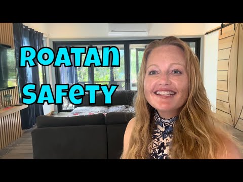 Why Smart Travelers Choose Roatan Despite The Warnings