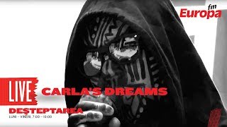 Carlas Dreams - Beretta LIVE la Europa FM