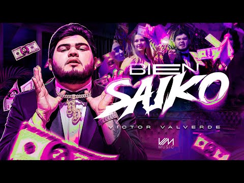 Victor Valverde - Bien Saiko (Video Oficial)
